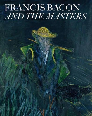 Book cover for Francis Bacon and the Masters