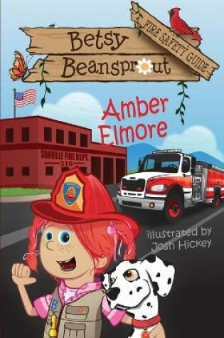 Cover of Betsy Beansprout Fire Safety Guide