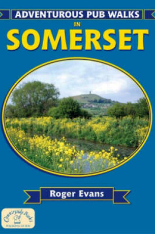 Cover of Adventurous Pub Walks in Somerset