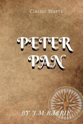 Book cover for Classic Starts Peter Pan BY J. M. BARRIE