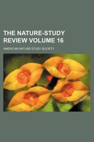 Cover of The Nature-Study Review Volume 16