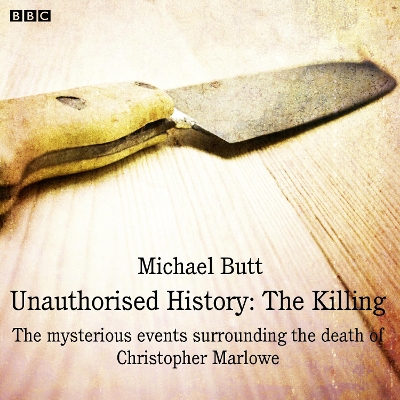 Book cover for Unauthorised History: The Killing