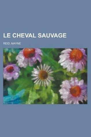 Cover of Le Cheval Sauvage