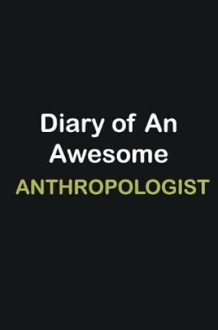 Cover of Diary of an awesome Anthropologist