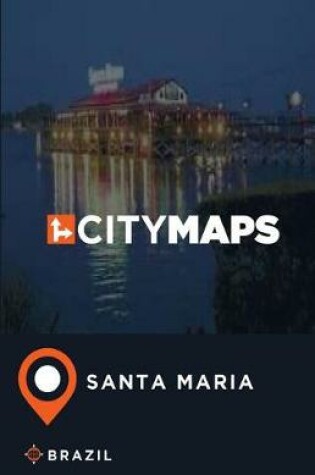 Cover of City Maps Santa Maria Brazil