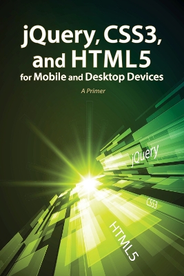 Book cover for jQuery, CSS3, and HTML5 for Mobile and Desktop Devices