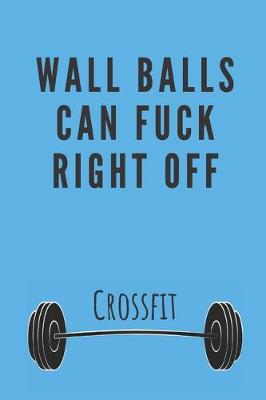 Book cover for Wall balls can fuck right off - Notebook