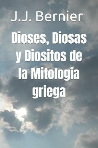 Cover of Dioses, Diosas y Diositos de la Mitología griega