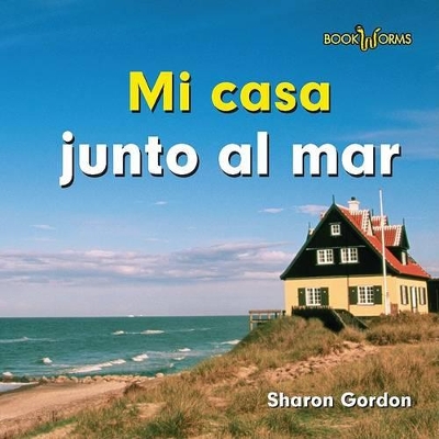 Book cover for Mi Casa Junto Al Mar (at Home by the Ocean)