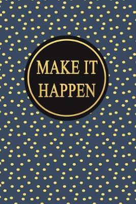 Book cover for Make It Happen