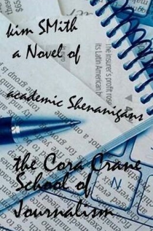 Cover of The Cora Crane School of Journalism