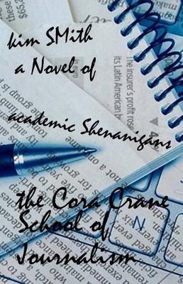 Book cover for The Cora Crane School of Journalism