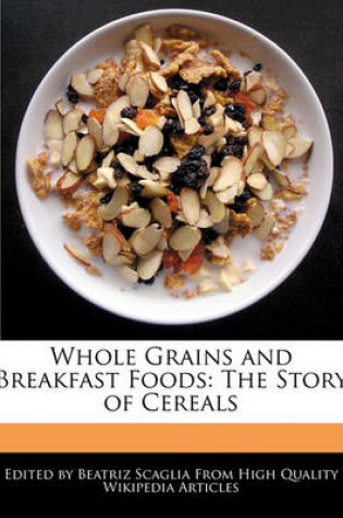 Cover of Whole Grains and Breakfast Foods