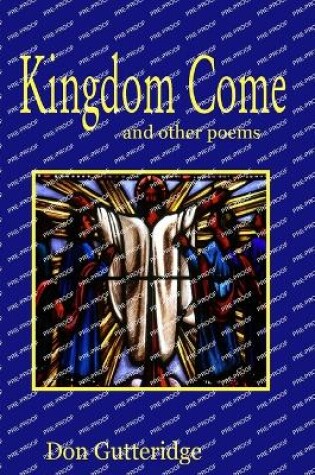 Cover of Kingdom Come and other poems