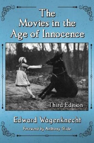 Cover of The Movies in the Age of Innocence, 3d ed.