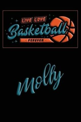 Cover of Live Love Basketball Forever Molly