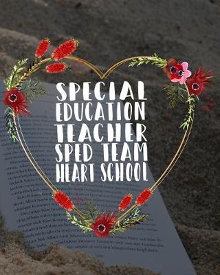 Book cover for Special Education Teacher Sped Team Heart School