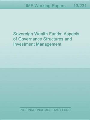 Book cover for Sovereign Wealth Funds: Aspects of Governance Structures and Investment Management