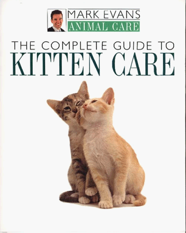 Book cover for The Complete Guide to Kitten Care