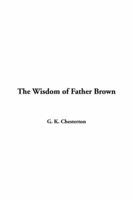 Book cover for The Wisdom of Father Brown