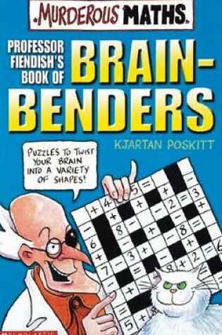 Cover of Murderous Maths: Professor Fiendish's Book of Brain-Benders