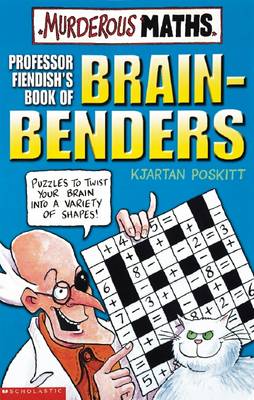 Book cover for Murderous Maths: Professor Fiendish's Book of Brain-Benders