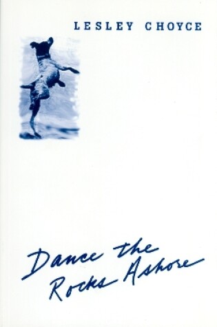 Cover of Dance the Rocks Ashore