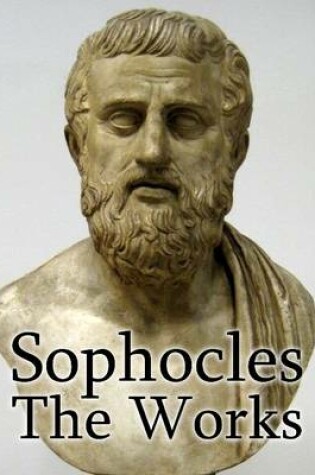 Cover of Sophocles: The Works