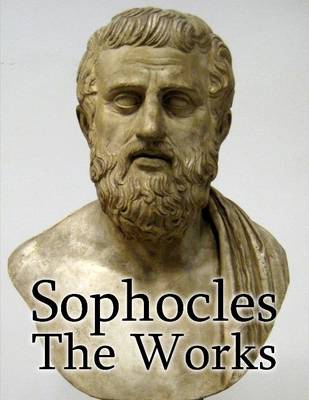 Book cover for Sophocles: The Works