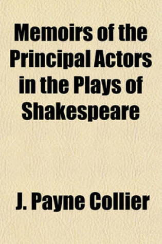 Cover of Memoirs of the Principal Actors in the Plays of Shakespeare