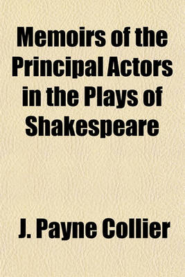 Book cover for Memoirs of the Principal Actors in the Plays of Shakespeare