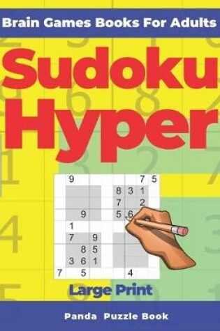 Cover of Brain Games Book For Adults - Sudoku Hyper Large Print