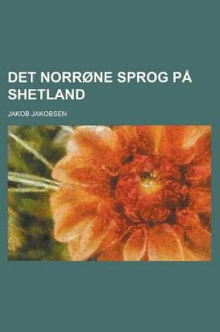 Cover of Det Norrone Sprog Pa Shetland
