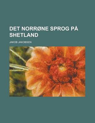 Book cover for Det Norrone Sprog Pa Shetland