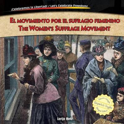 Book cover for El Movimiento Por El Sufragio Femenino / The Women S Suffrage Movement, El