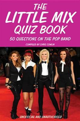 Book cover for The Little Mix Quiz Book