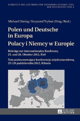 Cover of Polen Und Deutsche in Europa- Polacy I Niemcy W Europie