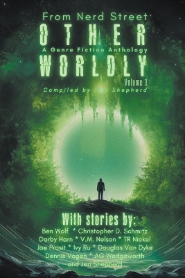 Book cover for Otherworldly - A Genre Fiction Anthology - Volume 1