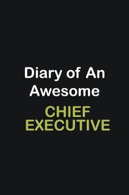 Book cover for Diary of an awesome Chief Executive