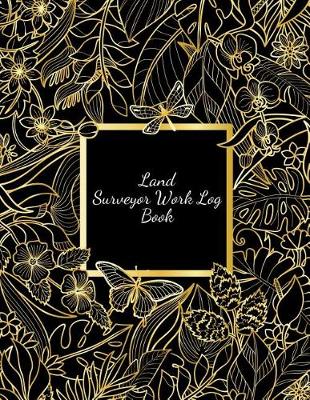 Book cover for Land Surveyor Work Log Book