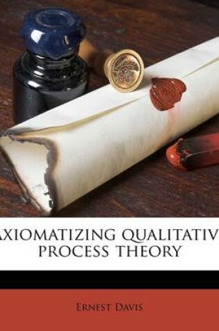 Cover of Axiomatizing Qualitative Process Theory