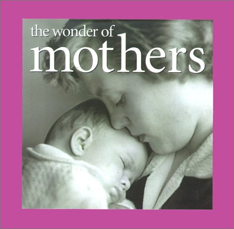 Book cover for The Wonder of Mothers