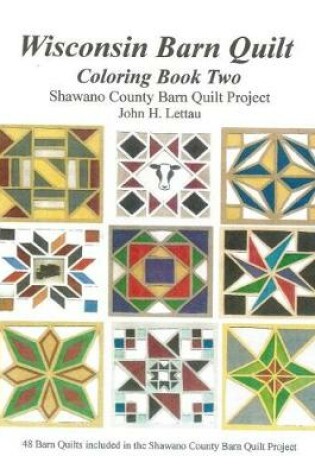 Cover of Wisconsin Barn Quilts Coloring Book Two