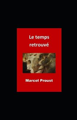 Book cover for Le Temps retrouve illustree