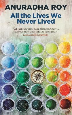 Book cover for All the Lives We Never Lived