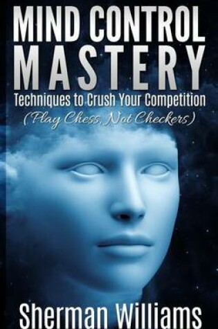 Cover of Mind Control Mastery