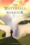 Book cover for The Waterfall Warrior