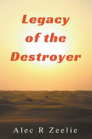 Cover of Legacy of the Destroyer