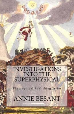 Book cover for Investigations Into the Superphysical