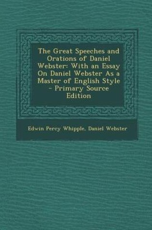 Cover of The Great Speeches and Orations of Daniel Webster